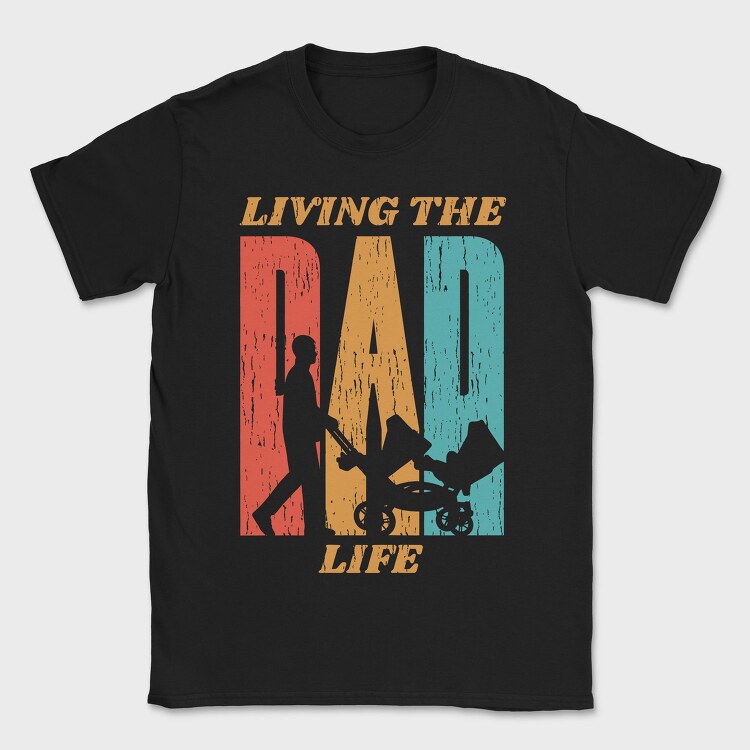 Retro Living The Dad Life Quote, Tricou Barbati (Unisex)