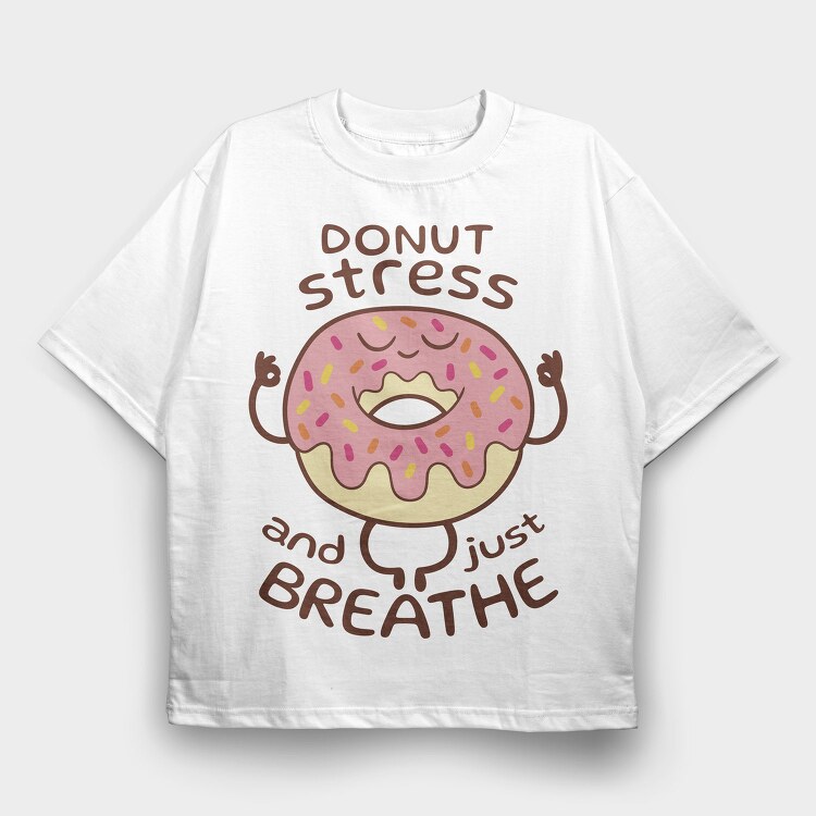 Yoga Donut Stress Relief, Tricou Oversize Barbati (Unisex)