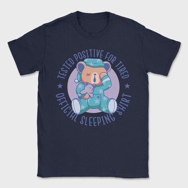 Tested Positive for Tired, Tricou Barbati (Unisex)