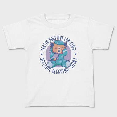 Tested Positive for Tired, Tricou Copii
