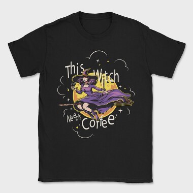 This Witch Needs Cofee, Tricou Barbati (Unisex)