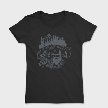 The Woods Are Calling Lumberjack, Tricou Femei