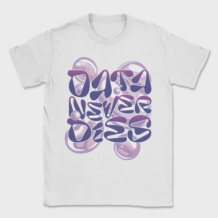 Y3K Data Never Dies Bubbles, Tricou Barbati (Unisex)