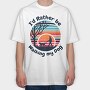 Walking Dog Quote My, Tricou Oversize Barbati (Unisex)