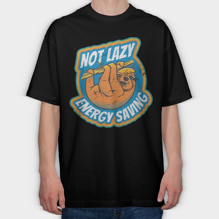 Not Lazy Energy Saving, Tricou Oversize Barbati (Unisex)