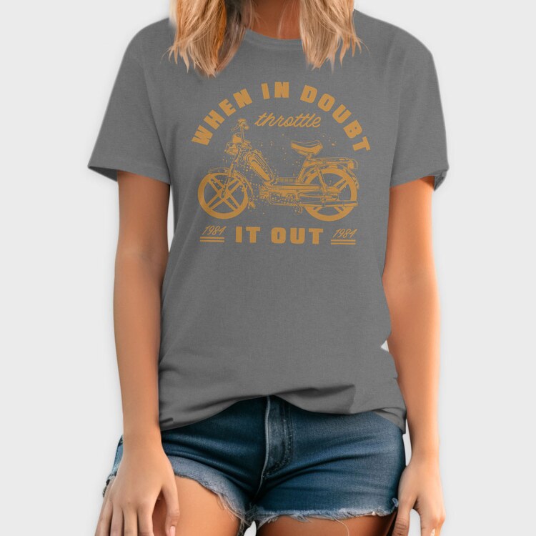 When in Doubt Throttle It Out, Tricou Barbati (Unisex)