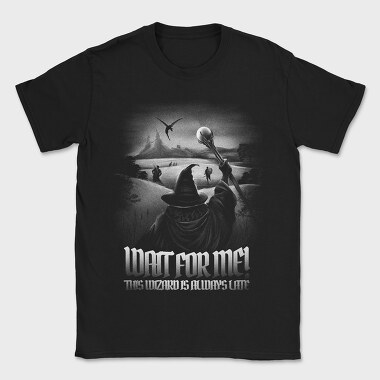 Wizard Wait for Me, Tricou Barbati (Unisex)