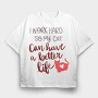 Work Hard So My Cat Have Better Life, Tricou Oversize Barbati (Unisex)