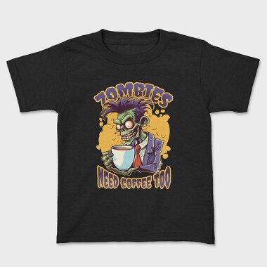 Zombies Need Coffee Too, Tricou Copii