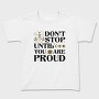 Nature Inspired Motivational Proud Quote, Tricou Copii