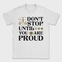 Nature Inspired Motivational Proud Quote, Tricou Barbati (Unisex)