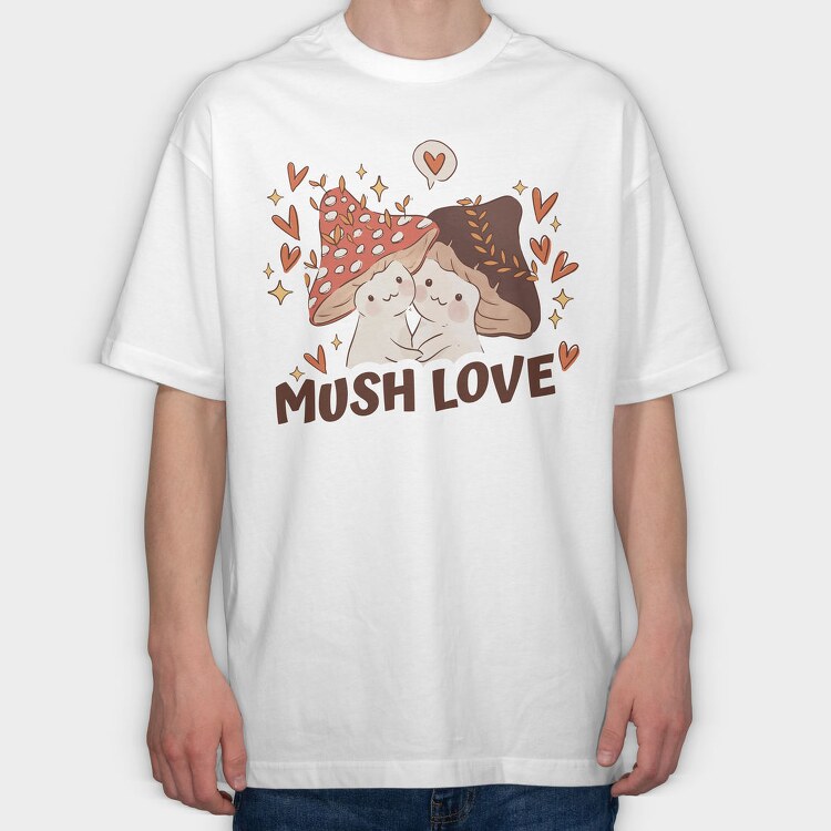 Two Kawaii Mushrooms With The Words Mush Love, Tricou Oversize Barbati (Unisex)