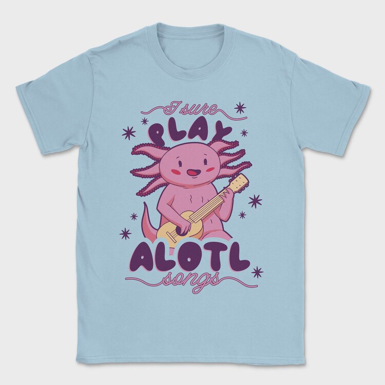 Music Axolotl Pun Alotl Songs, Tricou Barbati (Unisex)