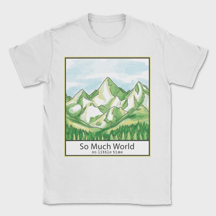 Mountain And Pine Trees Landscape Quote, Tricou Barbati (Unisex)