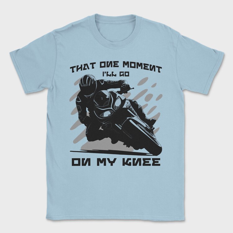 Motorbike Knee Down On My Knee, Tricou Barbati (Unisex)