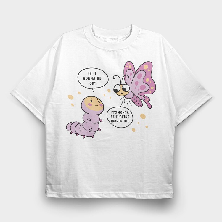 Motivational Caterpillar And Butterfly, Tricou Oversize Barbati (Unisex)