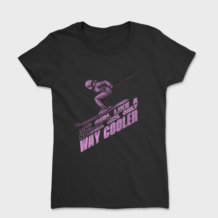 Skier Action Quote, Tricou Femei