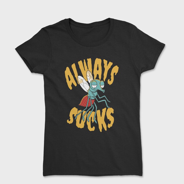 Mosquito Cartoon Quote, Tricou Femei