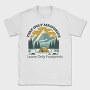 Motivational Camping Quote, Tricou Barbati (Unisex)