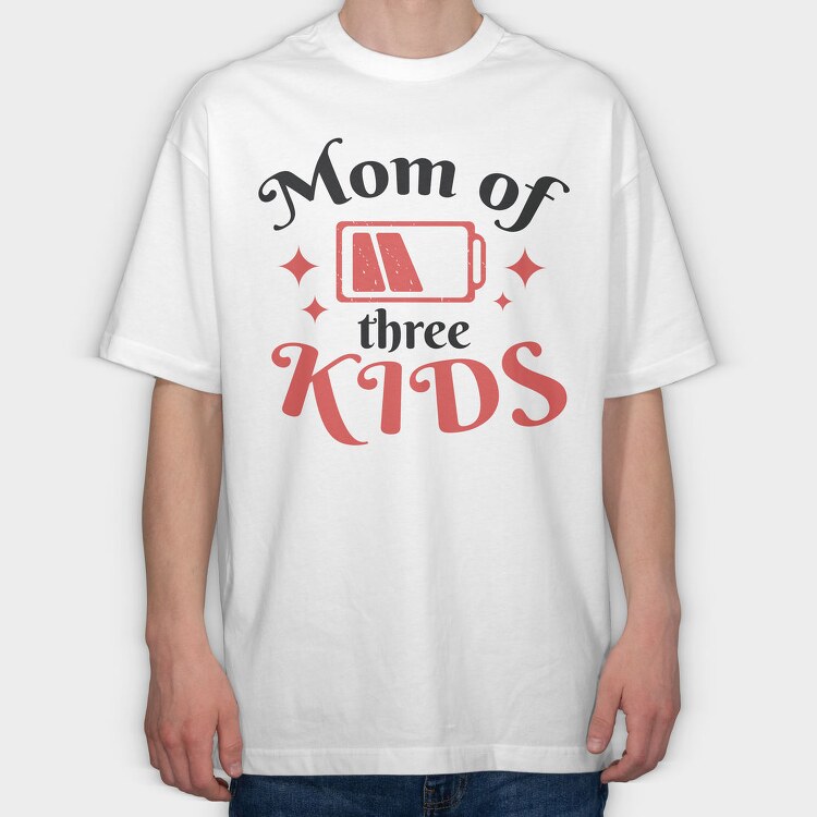 Mom Of Three Quote, Tricou Oversize Barbati (Unisex)