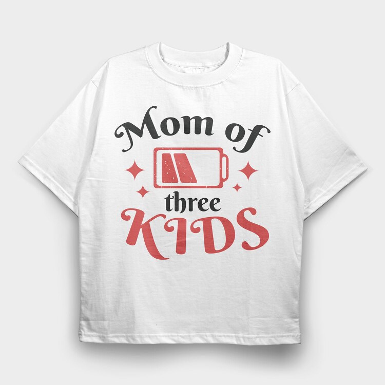 Mom Of Three Quote, Tricou Oversize Barbati (Unisex)