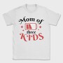 Mom Of Three Quote, Tricou Barbati (Unisex)