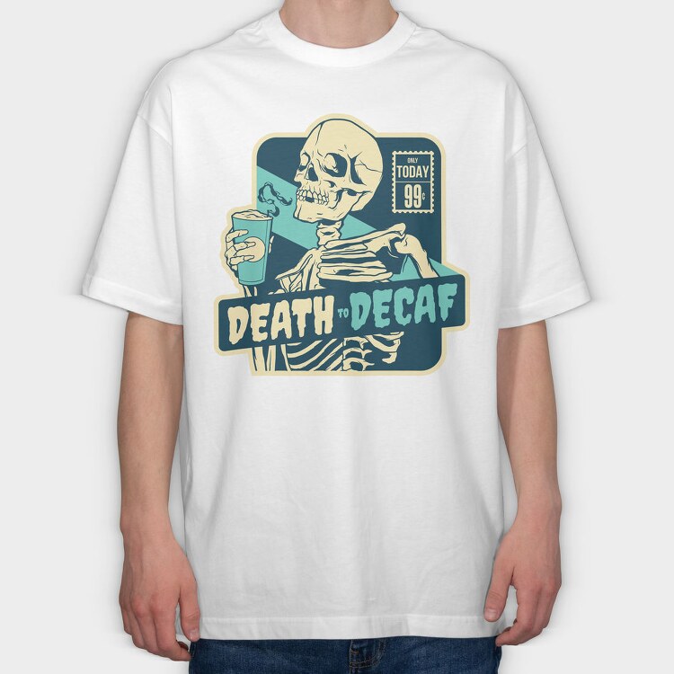 Skeleton With Caffeine Drink Death Coffee, Tricou Oversize Barbati (Unisex)