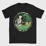 Skeleton Watering Plants Quote, Tricou Barbati (Unisex)