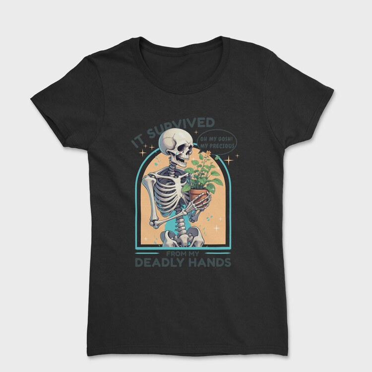 Skeleton Gardener Humor It Survived, Tricou Femei