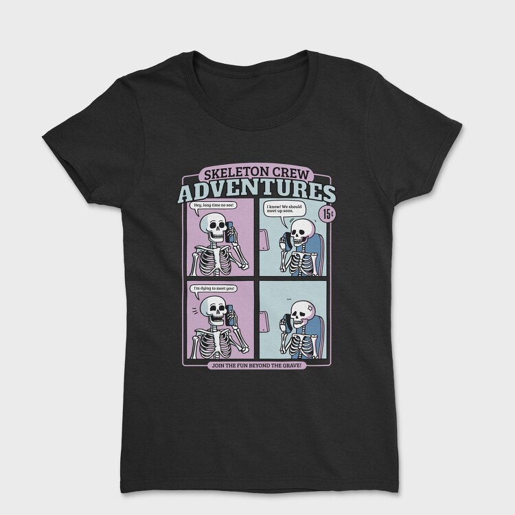 Skeleton Crew Adventures, Tricou Femei