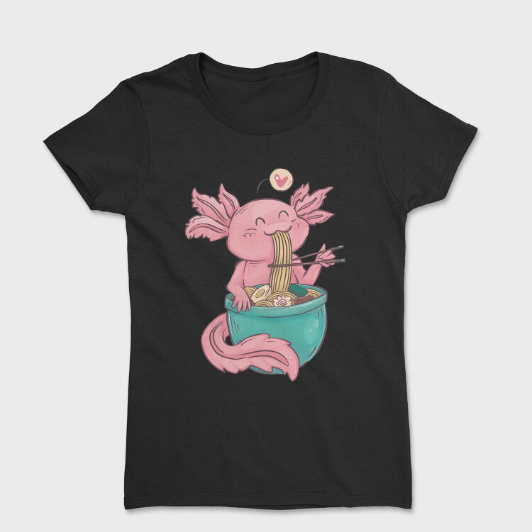 Axolotl Eating Ramen Happy, Tricou Femei