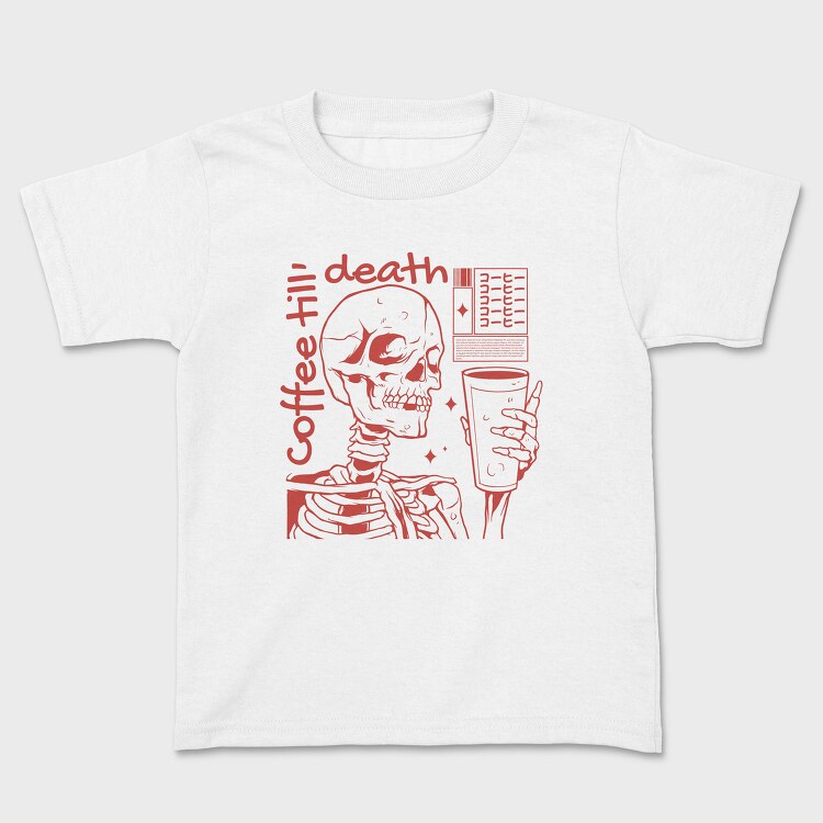 Skeleton And Coffee Drink Till, Tricou Copii