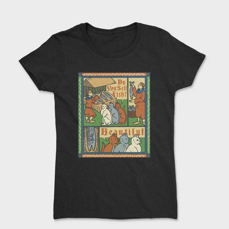 Medieval Cat Animal Painting Asking For Fish, Tricou Femei