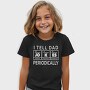 I Tell Dad Jokes Periodically, Tricou Copii