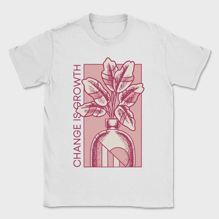 Growth Quote Flower Vase 06, Tricou Barbati (Unisex)