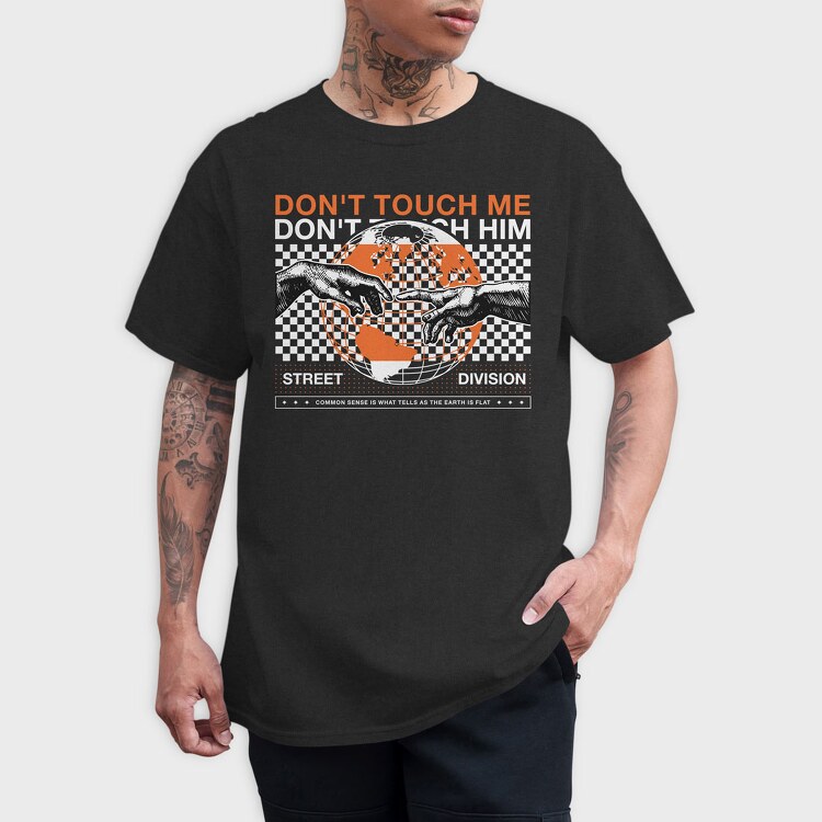 Don T Touch Me 2, Tricou Barbati (Unisex)