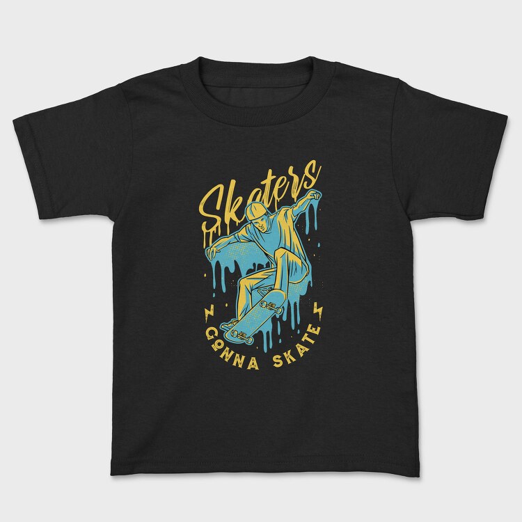 Man In Skateboard Quote Skaters Gonna Skate, Tricou Copii