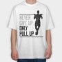 Silhouette Doing Calisthenics Only Pullup, Tricou Oversize Barbati (Unisex)