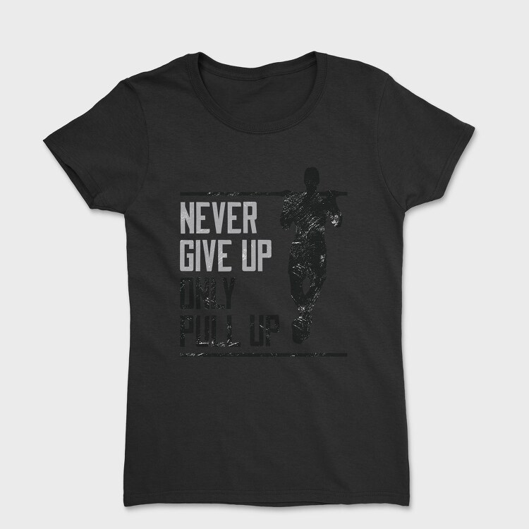 Silhouette Doing Calisthenics Only Pullup, Tricou Femei