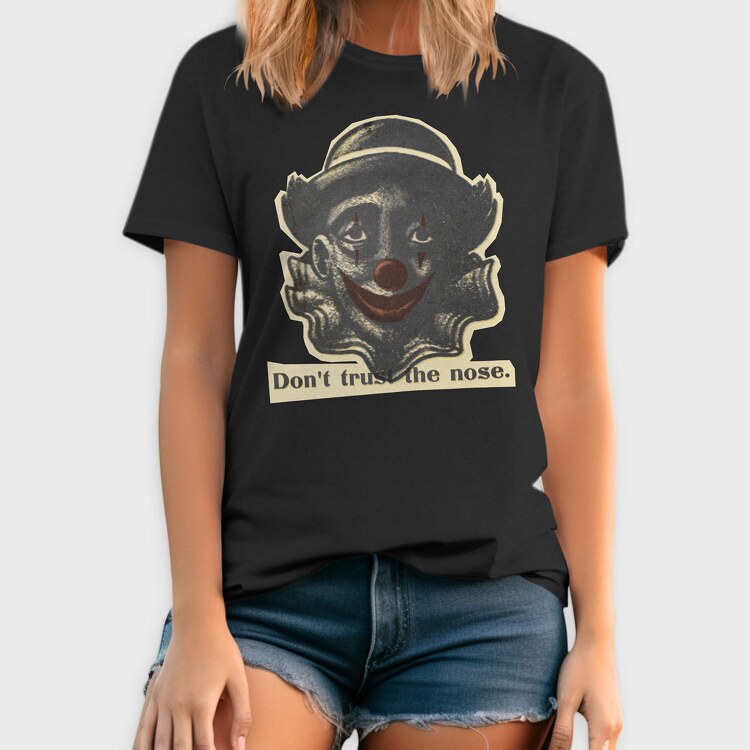 Dont Trust the Nose, Tricou Barbati (Unisex)