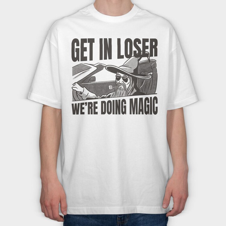 Wizard In A Car Parody Get In Loser, Tricou Oversize Barbati (Unisex)
