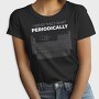 I Wear This Tshirt Periodically, Tricou Femei