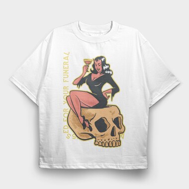 Already Dressed For Your Funeral, Tricou Oversize Barbati (Unisex)