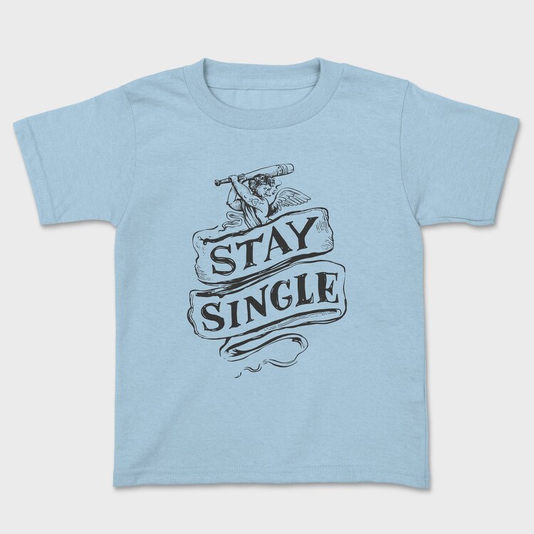 Stay Single Cupid Anti Valentines, Tricou Copii