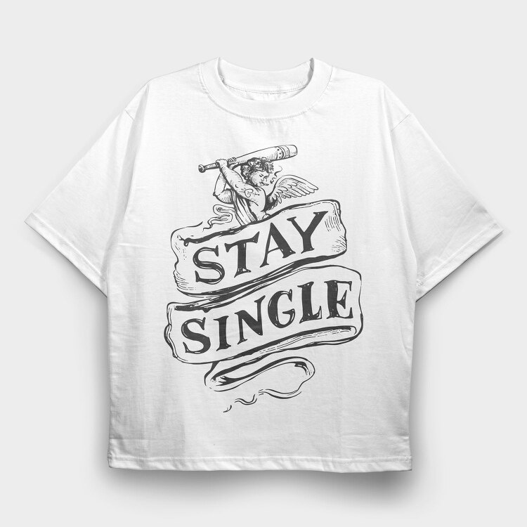 Stay Single Cupid Anti Valentines, Tricou Oversize Barbati (Unisex)