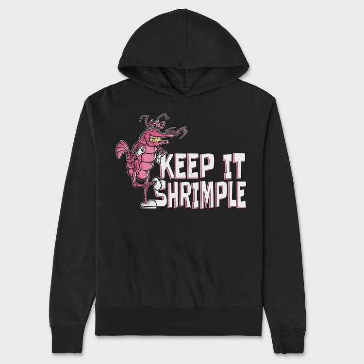 Keep It Shrimple, Hanorac Oversize Barbati (Unisex)