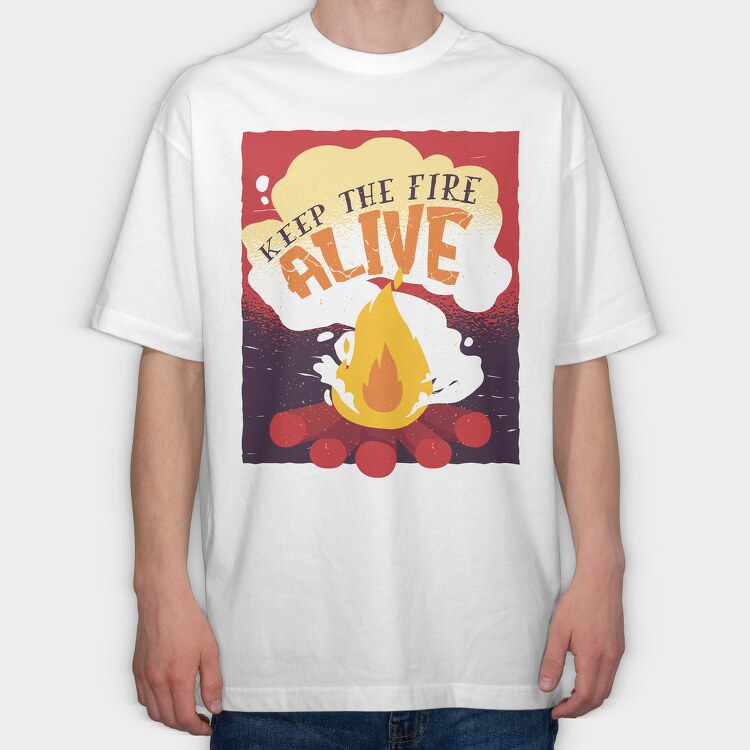 Keep The Fire Alive Quote, Tricou Oversize Barbati (Unisex)