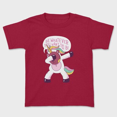 Be Whatever You Want to be, Tricou Copii