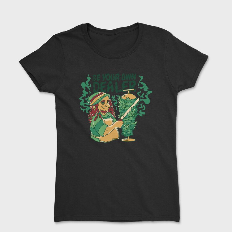 Be Your Own Dealer Cannabis Kebab Doner Kebab Man Weed Bud, Tricou Femei