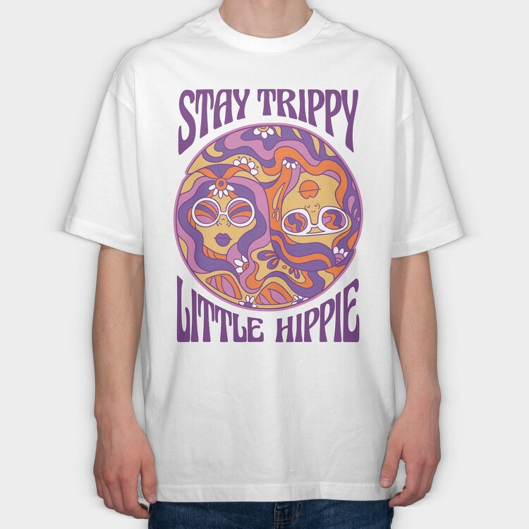 Happy Hippie Girls 60 S Stay Trippy, Tricou Oversize Barbati (Unisex)